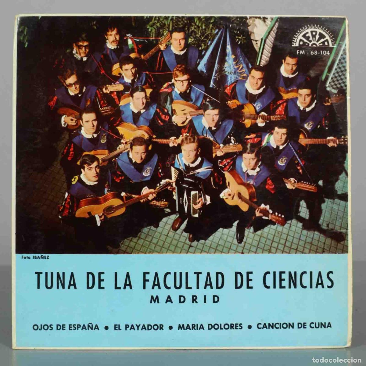 Discos de vinilo: EP. Tuna de la Facultad de Ciencias de Madrid - Ojos de Espa&ntilde;a, El Payador, Maria Dolores, Canc