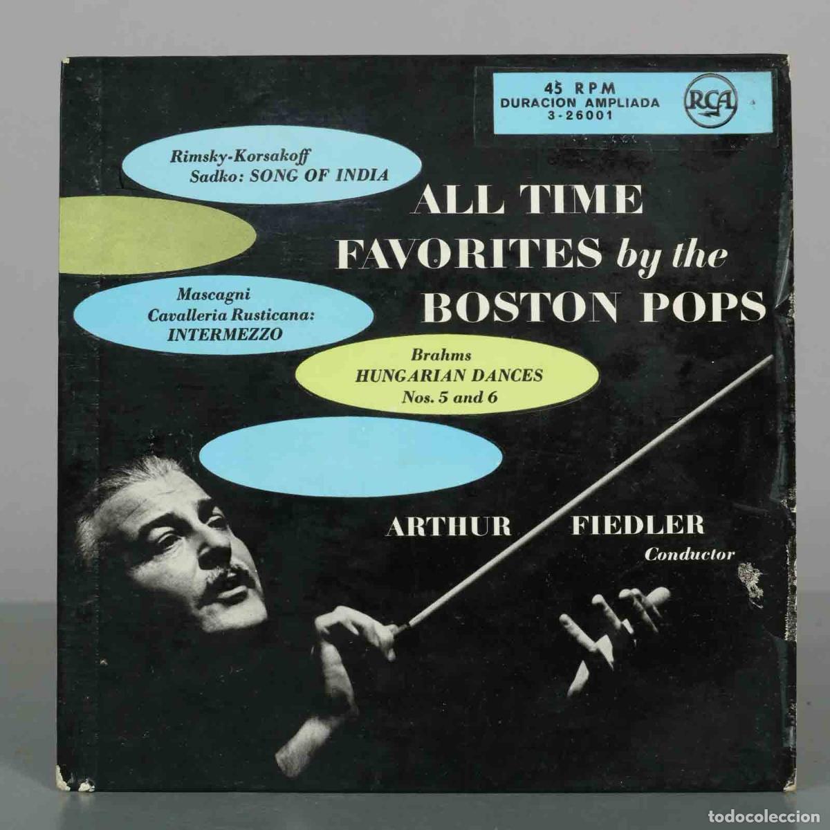 Discos de vinilo: SINGLE. All Time Favorites - Arthur Fiedler, Boston Pops Orchestra, Rimsky-Korsakoff, Mascagni, Bra
