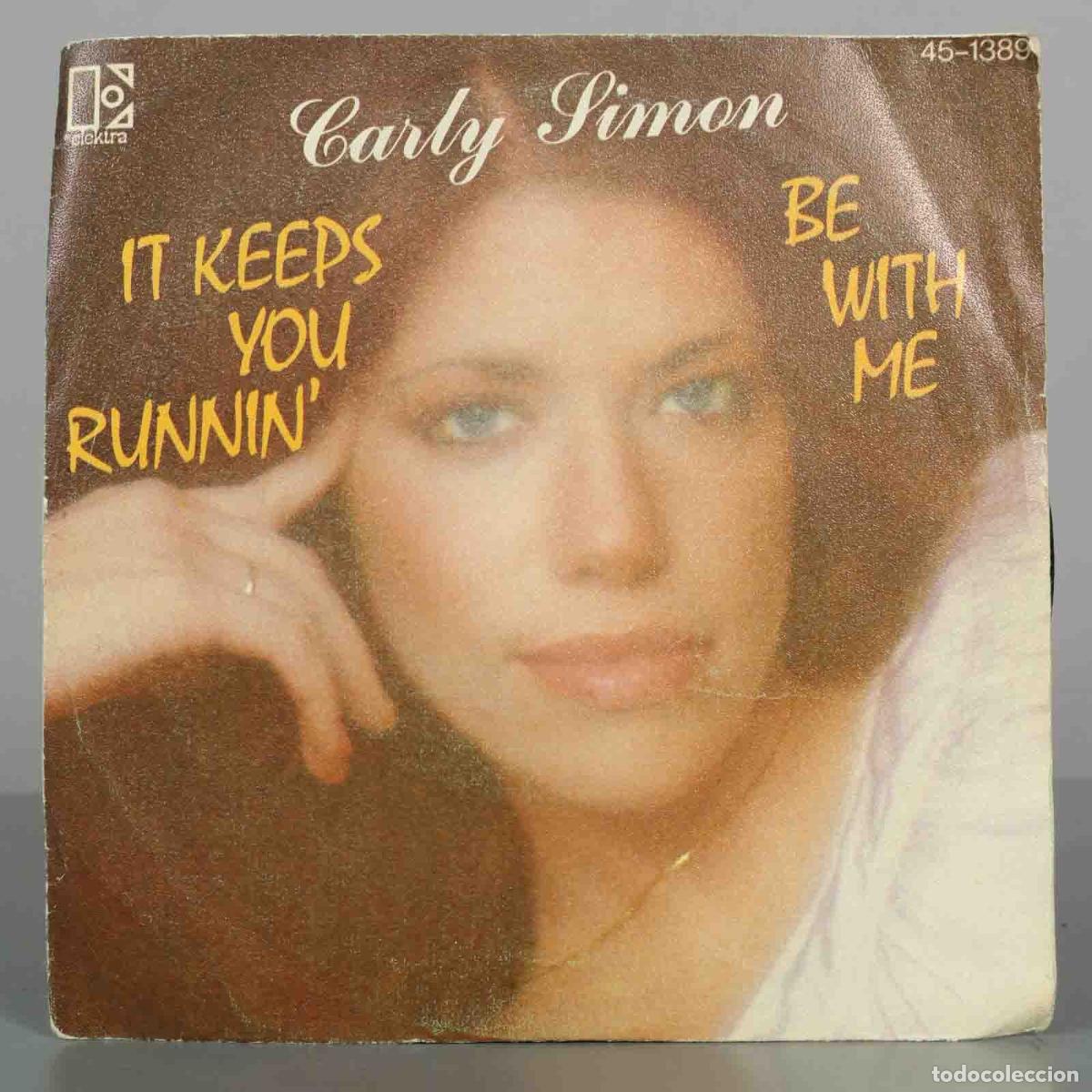 Discos de vinilo: SINGLE. It Keeps You Runnin&acute; / Be With Me - Carly Simon