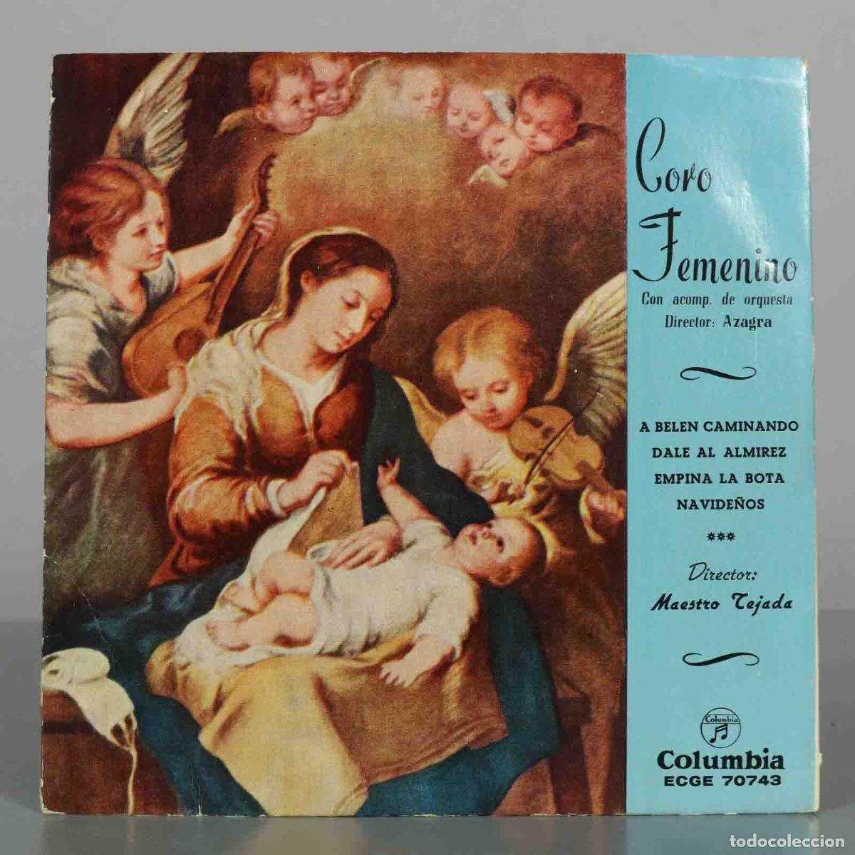 Discos de vinilo: EP. Coro Femenino - A Bel&eacute;n caminando - Azagra, Maestro Tejada - Columbia