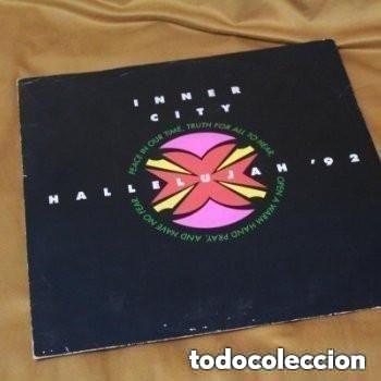 Discos de vinilo: Inner city, Hallelujah 92.12&rdquo;. Ten records,1992. Edici&oacute;n UK.