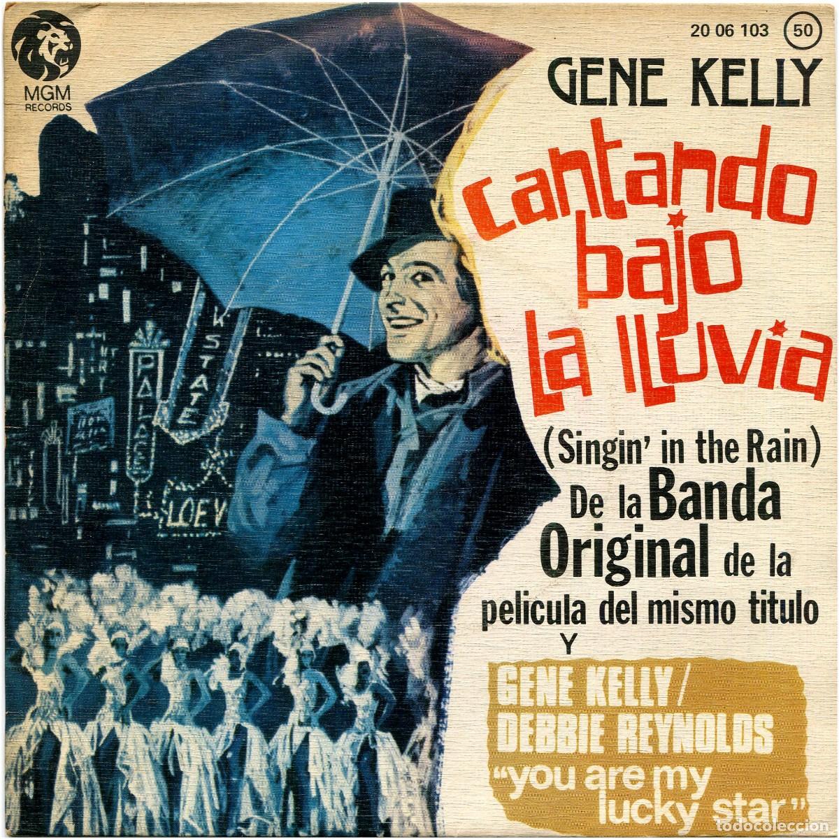 Discos de vinilo: Gene Kelly/Debbie Reynolds - Cantando Bajo La Lluvia (Singin' In The Rain) - SG Spain 1975 - VG+/VG+