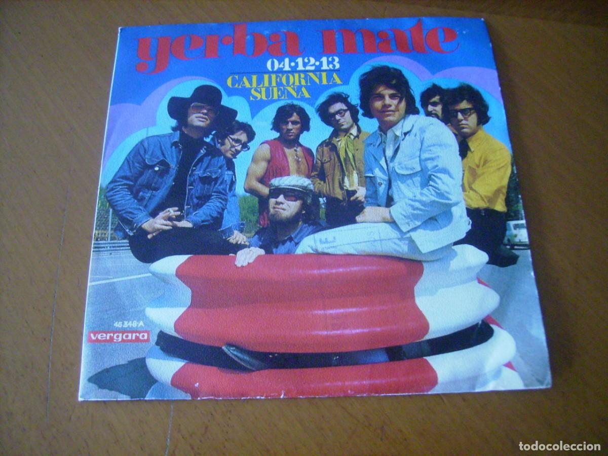 Discos de vinilo: 7 '' : YERBA MATE - CALIFORNIA SUE&Ntilde;A - ED SPAIN 1970