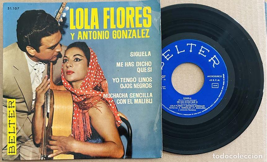Discos de vinilo: ANTONIO GONZALEZ LOLA FLORES EP SIGUELA BELTER 1964