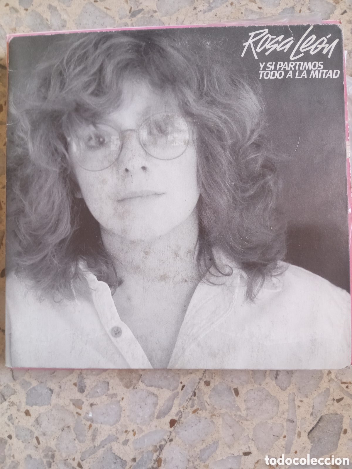 Discos de vinilo: SGL ROSA LEON Y SI PARTIMOS TODO A LA MITAD 1986