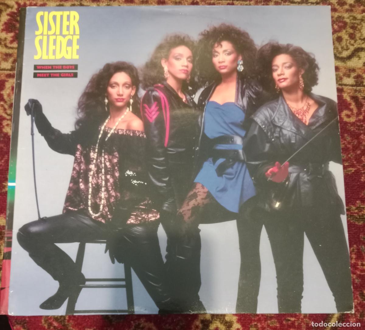 Discos de vinilo: Sister Sledge &ndash; When The Boys Meet The Girls Lp Espa&ntilde;a 1985