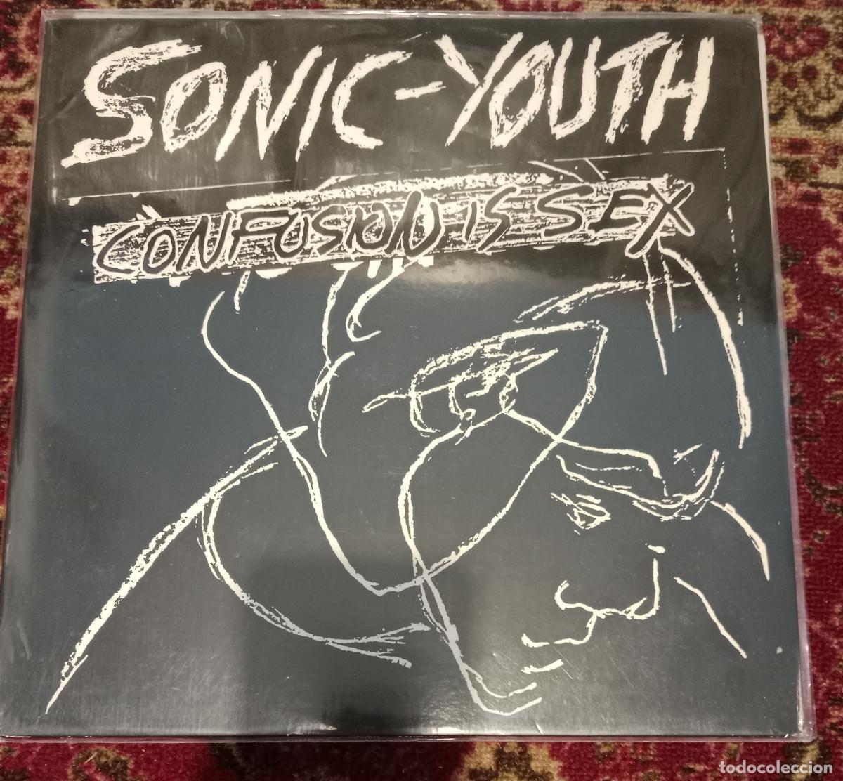 Discos de vinilo: Sonic Youth &ndash; Confusion Is Sex Lp 1987