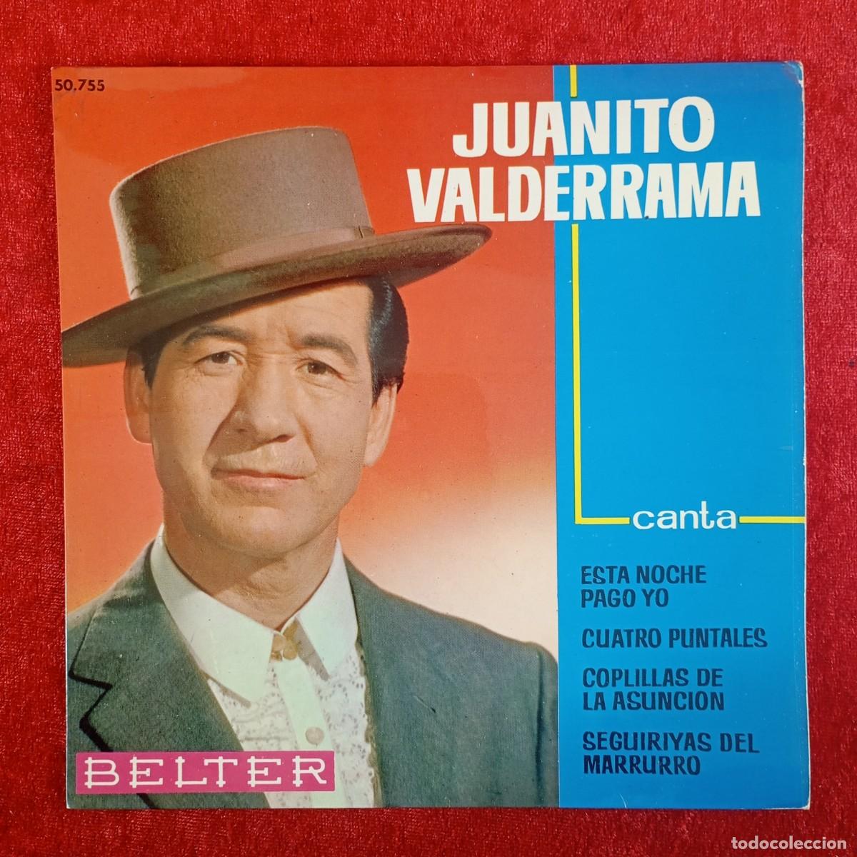 Discos de vinilo: JUANITO VALDERRAMA - CANTA - ESTA NIOCHE PAGO YO - 50.755 - SINGLE - DISCO VINILO / 4166