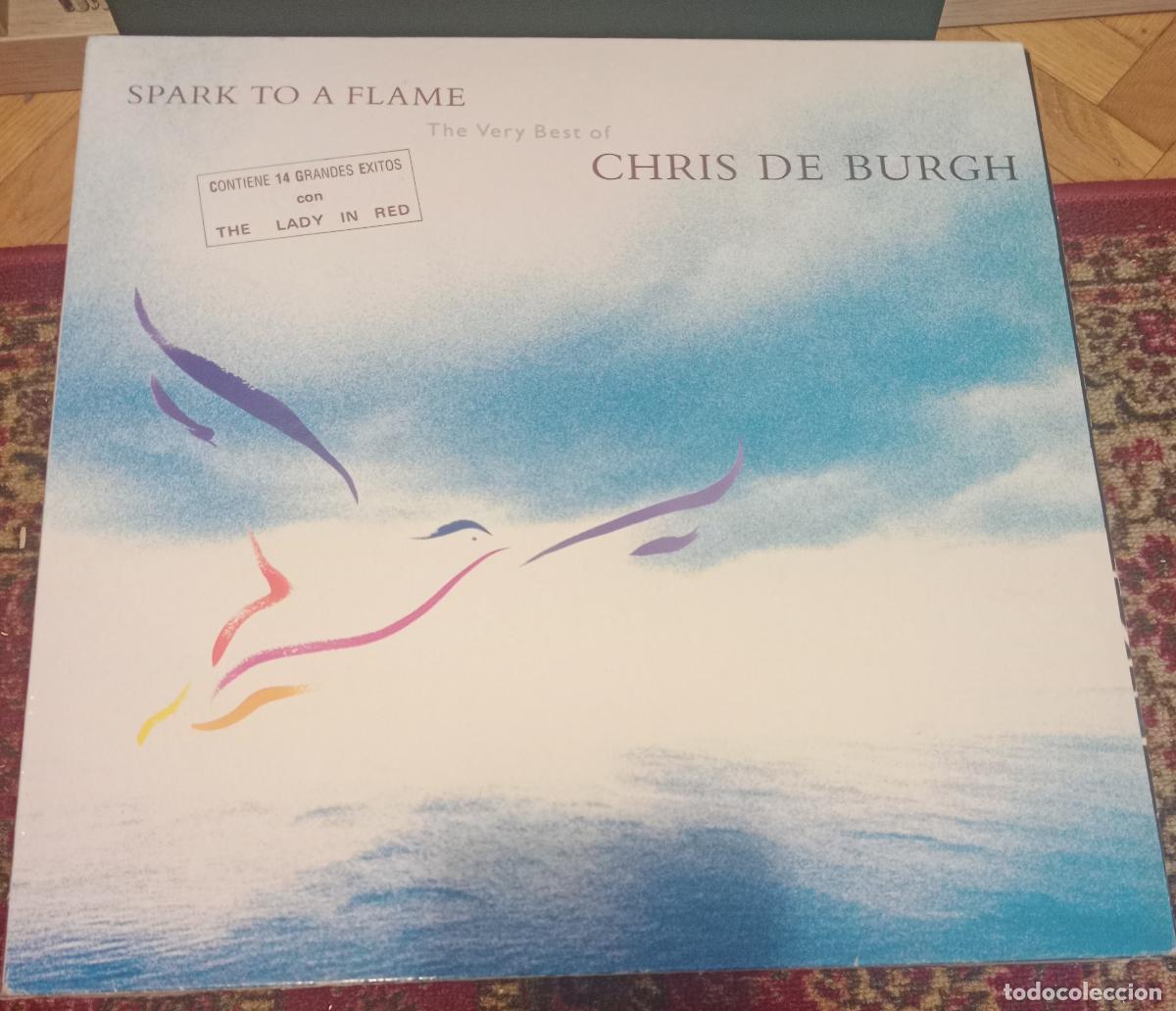 Discos de vinilo: Chris de Burgh &ndash; Spark To A Flame (The Very Best Of Chris de Burgh) Lp Espa&ntilde;a 1989