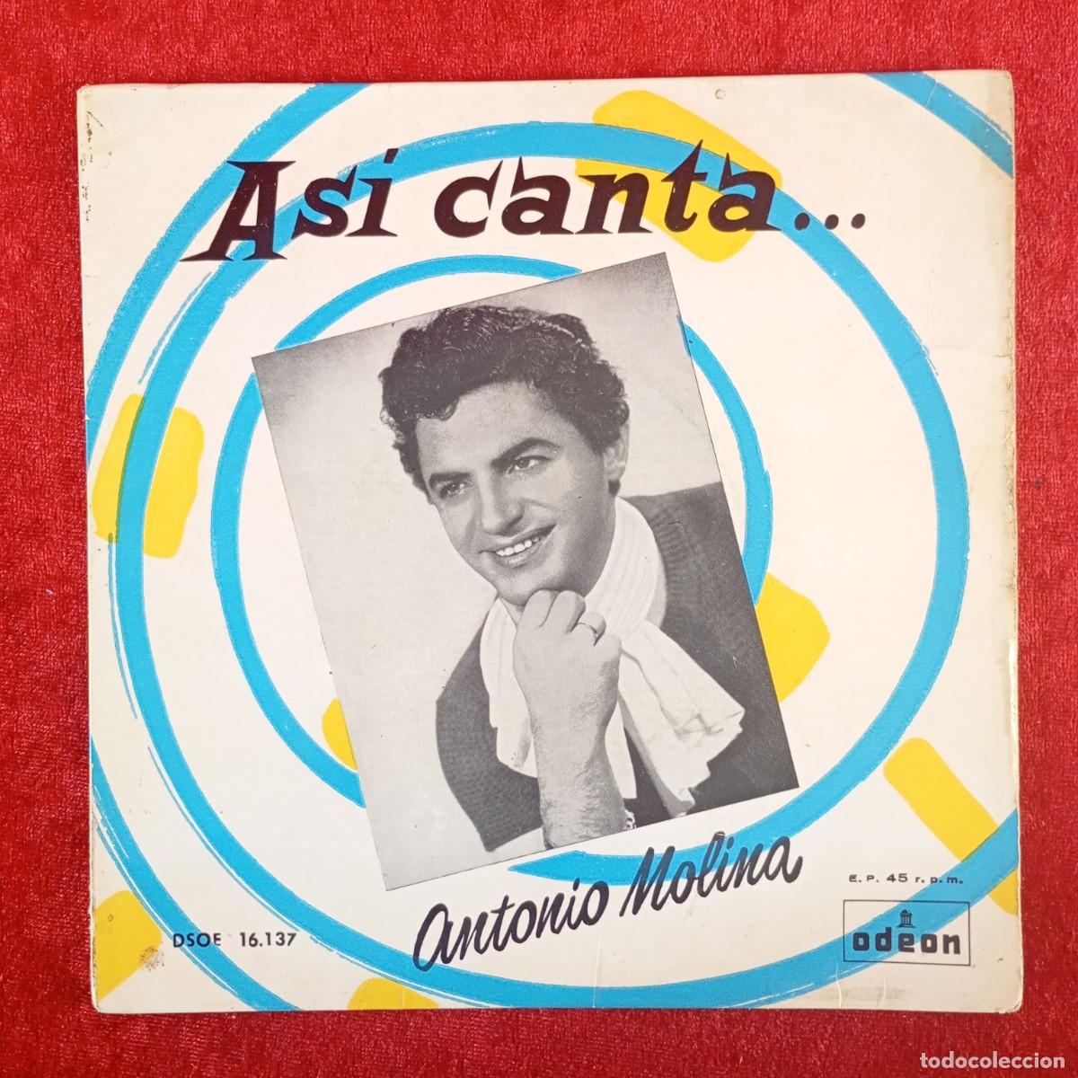 Discos de vinilo: ASI CANTA ANTONIO MOLINA - SOE 16.137 - SINGLE - DISCO VINILO / 4181