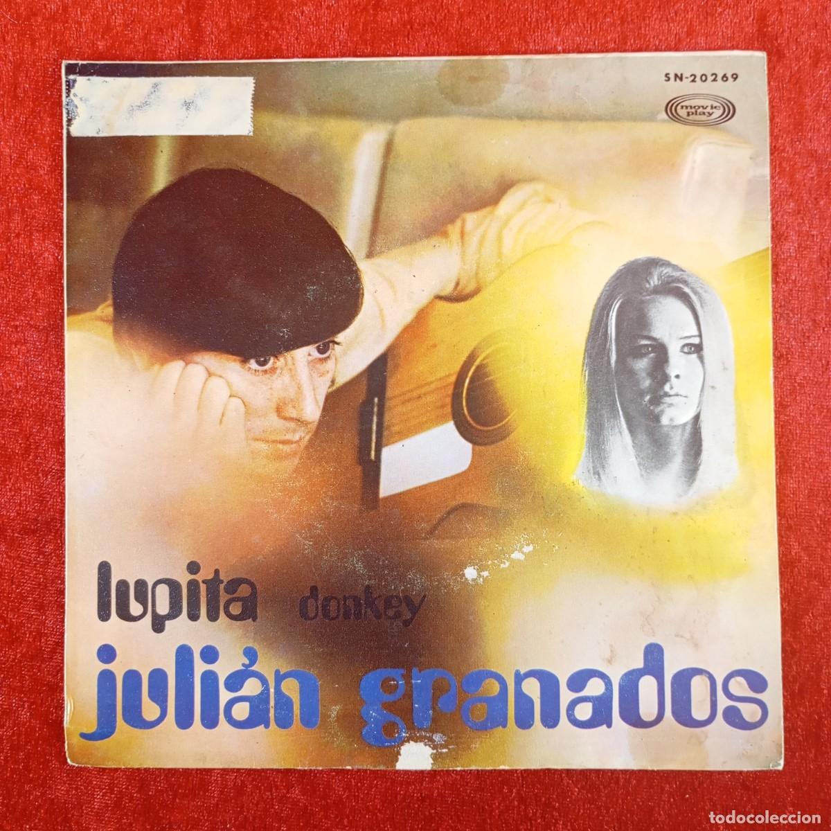 Discos de vinilo: JULI&Aacute;N GRANADOS - LUPITA DONKEY - SN-20269 - SINGLE - DISCO VINILO / 4183