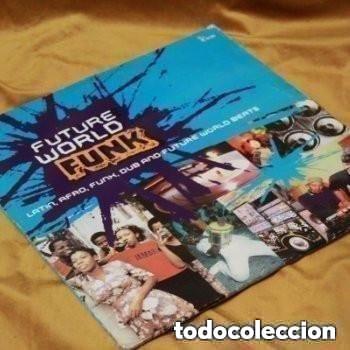Disques de vinyle: Future world funk, Varios. 2 x 12&rdquo;. Ocho records. 2000. Edici&oacute;n UK.