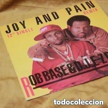 Disques de vinyle: Rob Base & DJ E-Z Rock, Joy and pain, Profile records, 1989. Edici&oacute;n USA.
