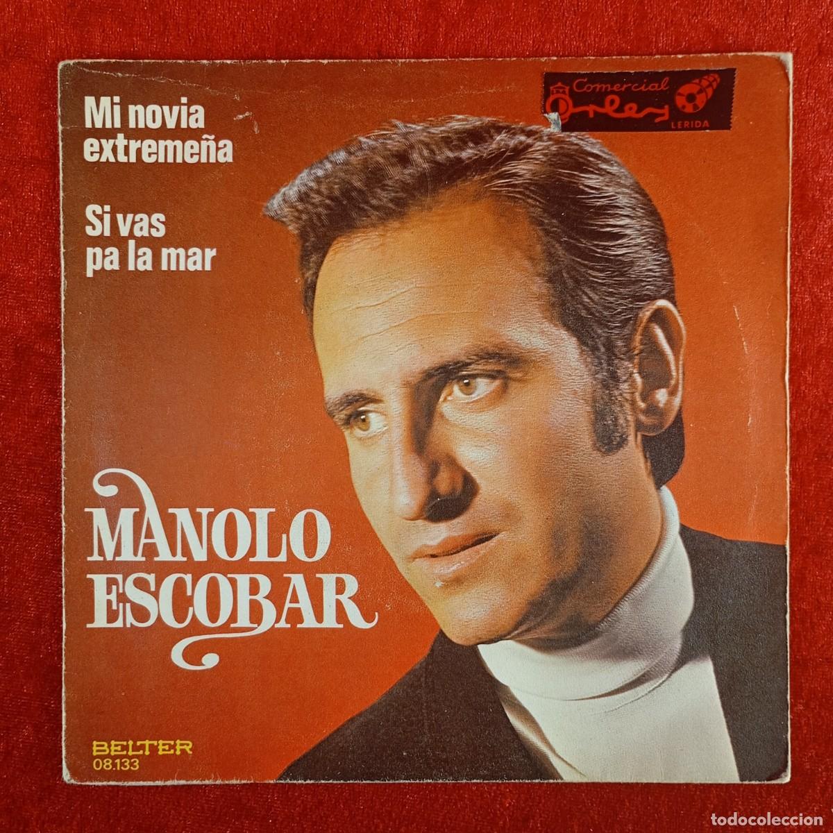Discos de vinilo: MANOLO ESCOBAR - MI NOVIA EXTREME&Ntilde;A - SI VAS PA LA MAR - 08.133 - SINGLE - DISCO VINILO / 4195