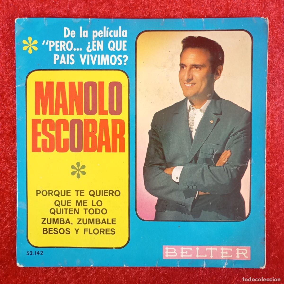 Discos de vinilo: MANOLO ESCOBAR - PORQUE TE QUIERO - PERO EN QUE PAIS VIVIMOS - 52.142 - SINGLE - DISCO VINILO / 4197