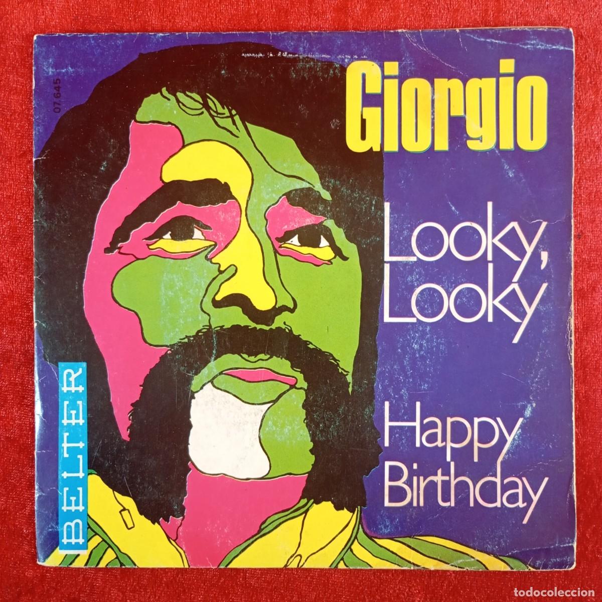 Discos de vinilo: GIORGIO - LOOKY, LOOKY - HAPPI BIRTHDAY - 07.645 - SINGLE - DISCO VINILO / 4201