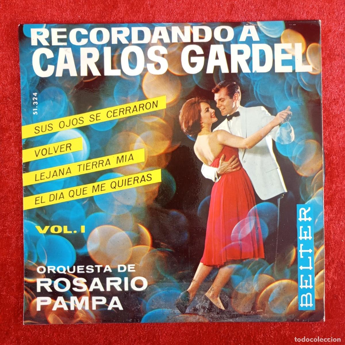 Discos de vinilo: RECORDANDO A CARLOS GARDEL - ORQUESTA DE ROSARIO PAMPA - 51.324 - SINGLE - DISCO VINILO / 4207