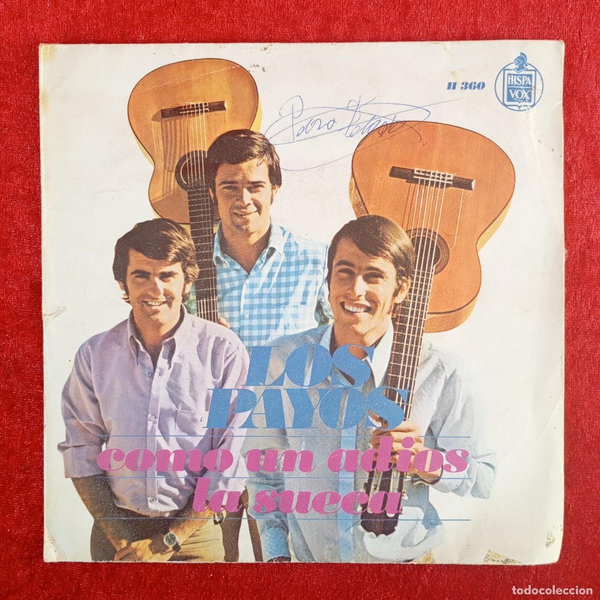 Discos de vinilo: LOS PAYOS - COMO UN ADIOS - LA SUECA - H 360 - SINGLE - DISCO VINILO / 4209