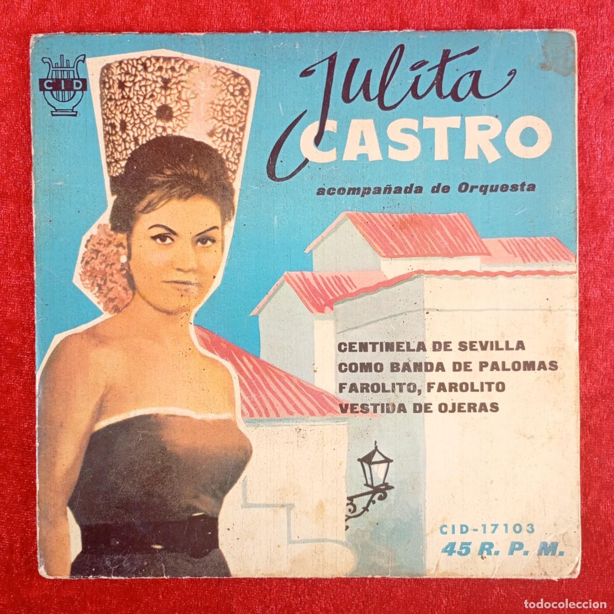 Discos de vinilo: JULITA CASTRO ACOMPA&Ntilde;ADA DE ORQUESTA - CID-17103 - SINGLE - DISCO VINILO / 4214