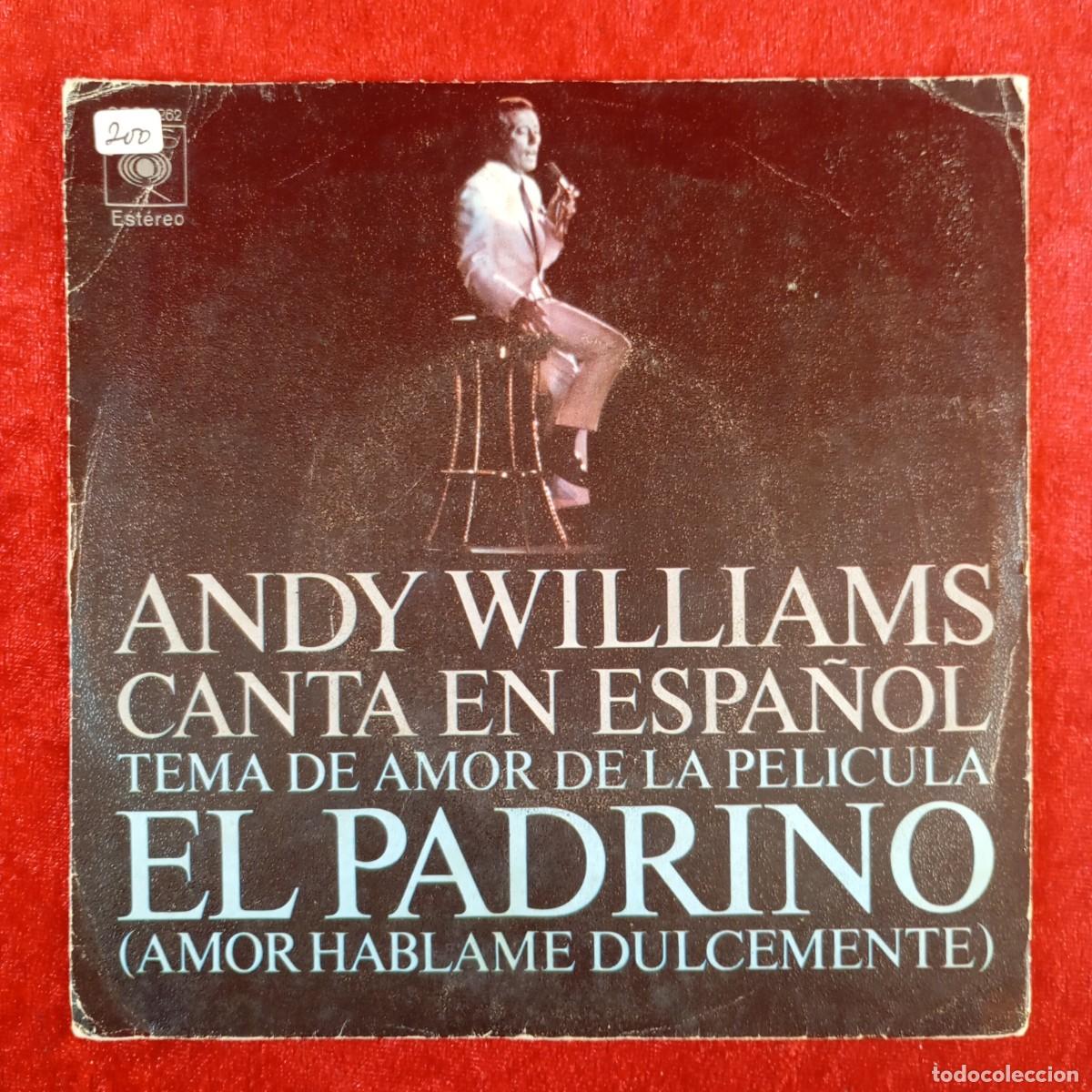 Discos de vinilo: ANDY WILLIAMS CANTA EN ESPA&Ntilde;OL - EL PADRINO CBS 8262 - SINGLE - DISCO VINILO / 4216
