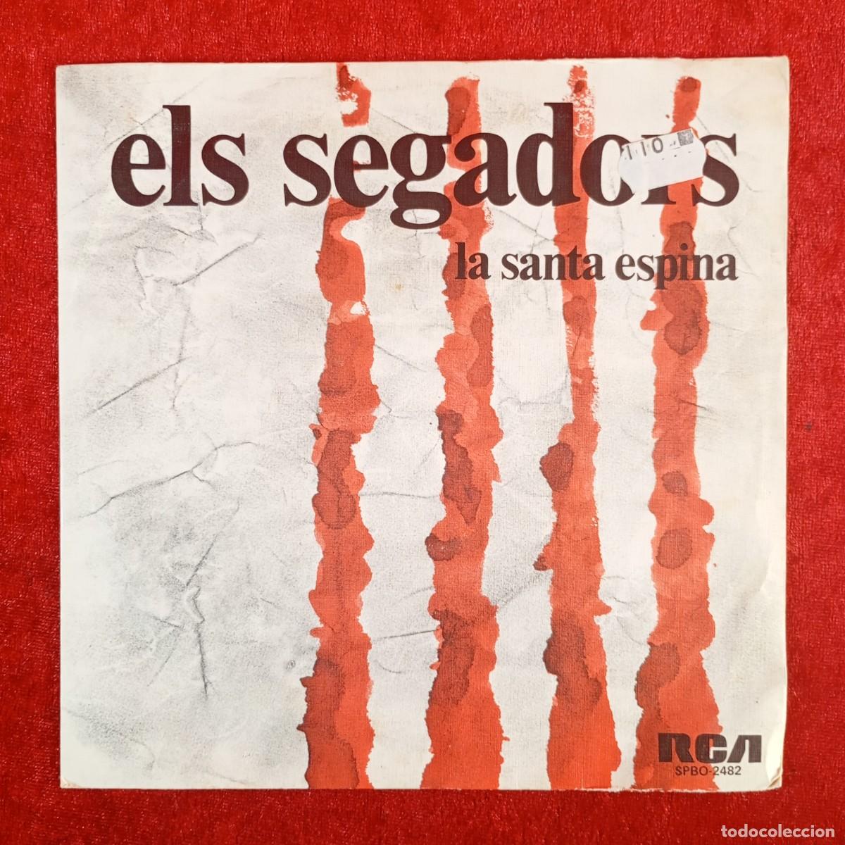 Discos de vinilo: ELS SEGADORS - LA SANTA ESPINA - SPBO-2482 - SINGLE - DISCO VINILO / 4219