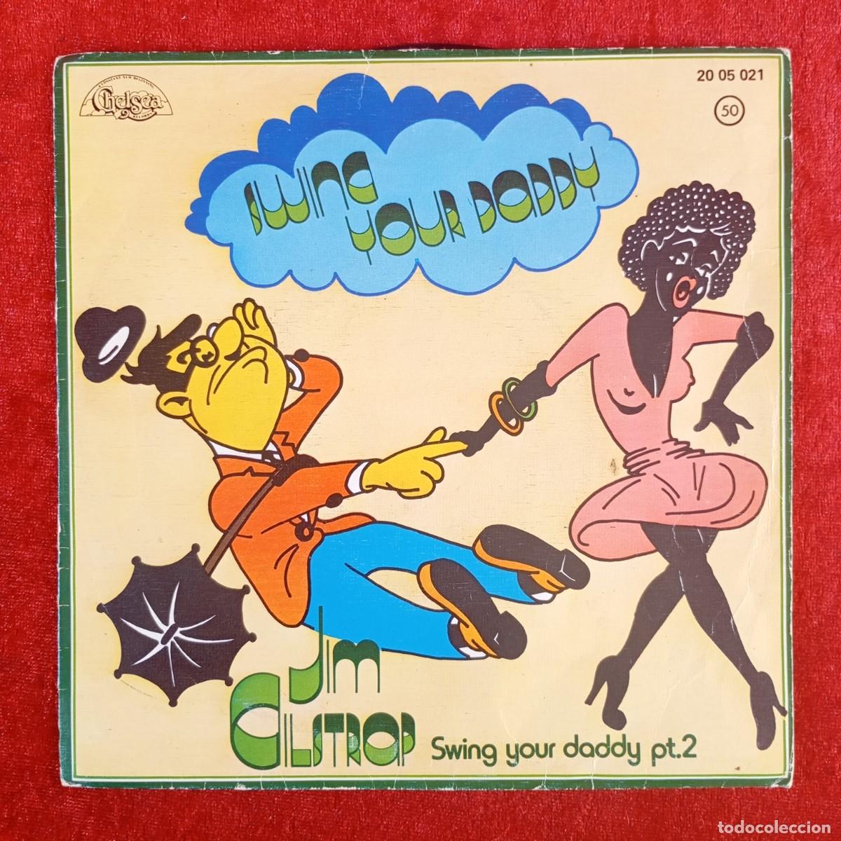 Discos de vinilo: JIM CLISTROP - SWING YOUR DADDY - PART 2 - 20 05 021 - SINGLE - DISCO VINILO / 4220