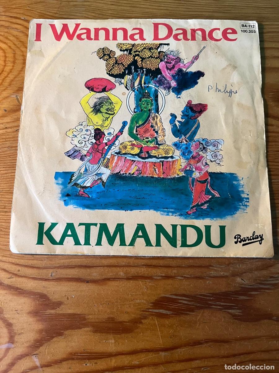 Discos de vinilo: I WANNA DANCE KATMANDU 1981 SINGLE - Foto 2