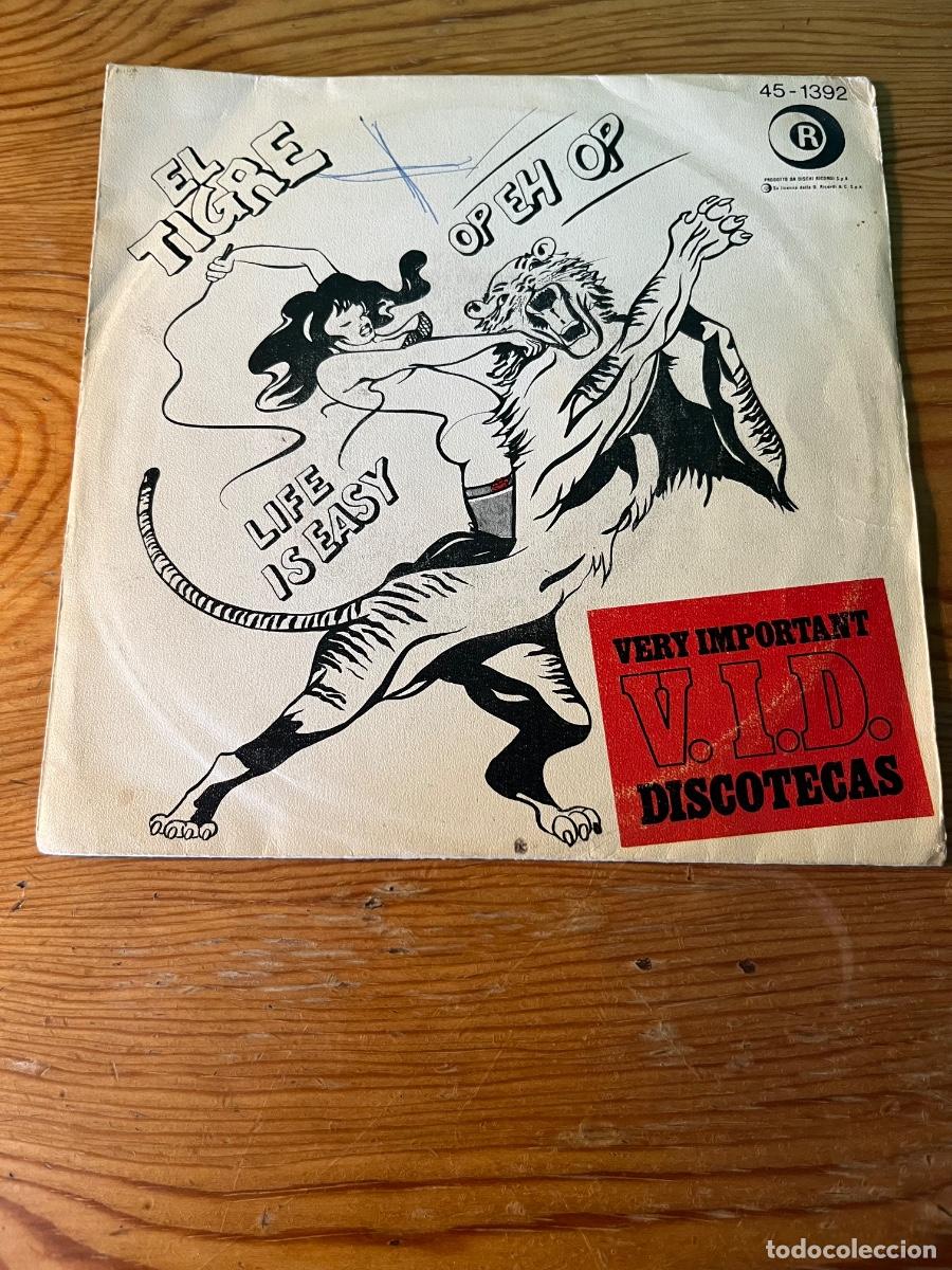 Discos de vinilo: El Tigre. Op eh Op/ Life is easy. Hispavox, Esp. 1976 single