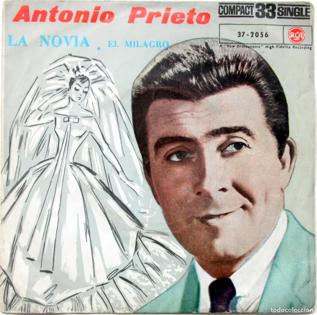 Discos de vinilo: ANTONIO PRIETO: LA NOVIA / EL MILAGRO (33 rpm) - RCA 1961