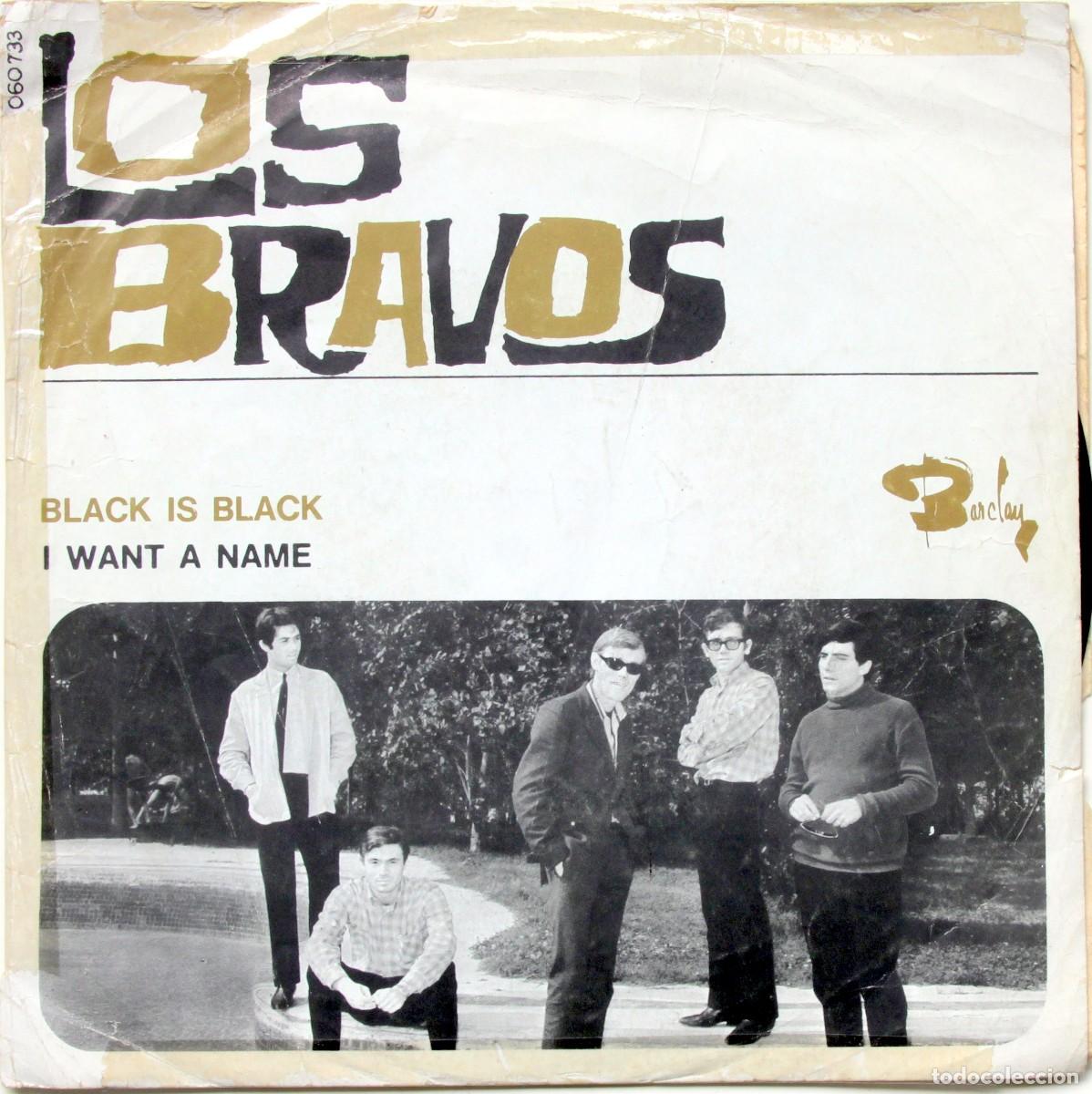 Discos de vinilo: LOS BRAVOS - BLACK IS BLACK / I WANT A NAME - BARCLAY FRANCE