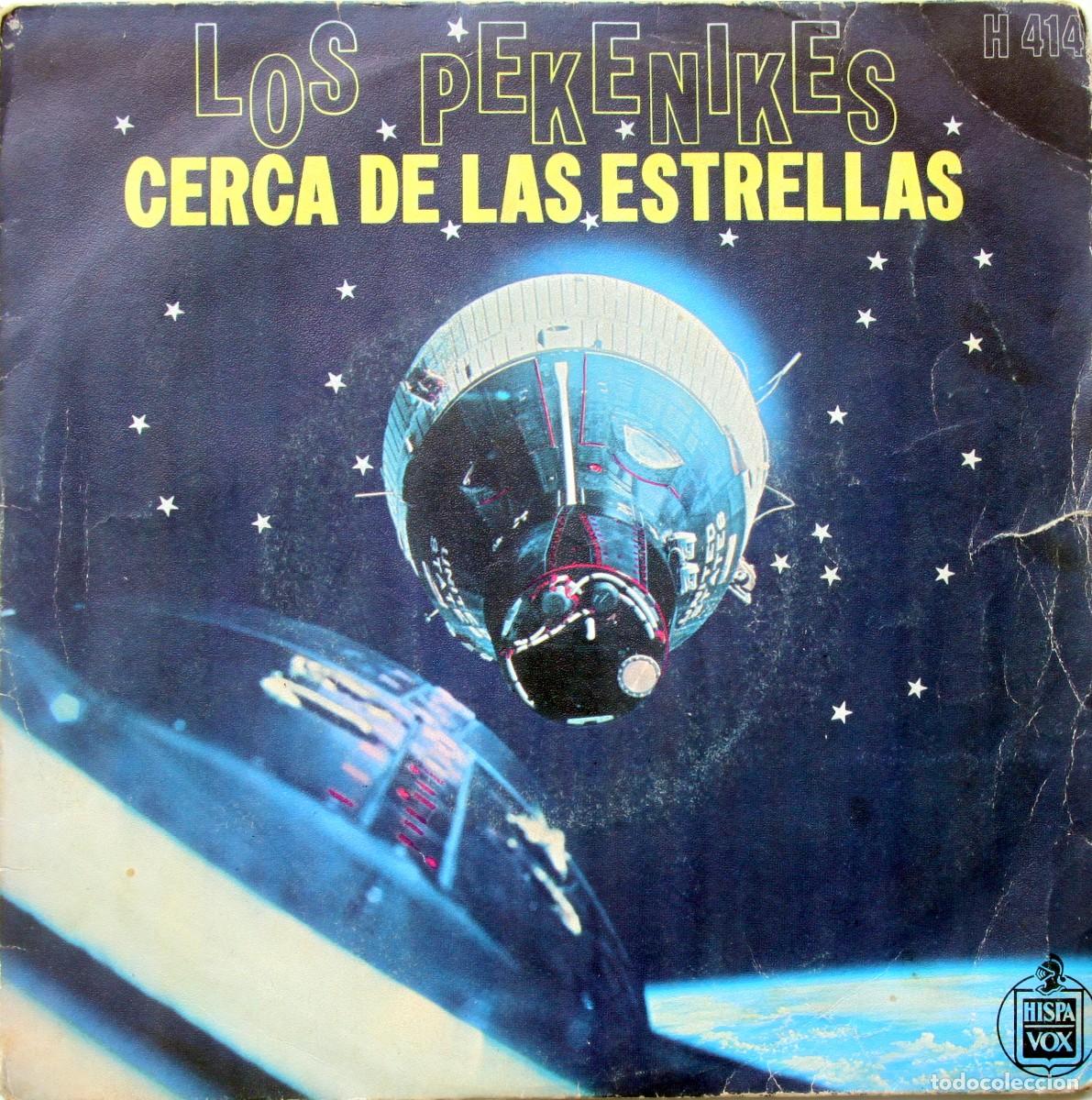 Discos de vinilo: LOS PEKENIQUES: CERCA DE LAS ESTRELLAS / SO&Ntilde;AR NO CUESTA - HISPAVOX 1968