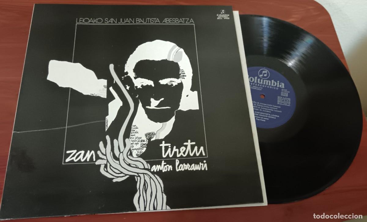 Discos de vinilo: LP ZAN TIRETU ANTON LARRAURI LEIOAKO SAN JUAN BAUTISTA ABESBATZA COLUMBIA A&Ntilde;O 1978