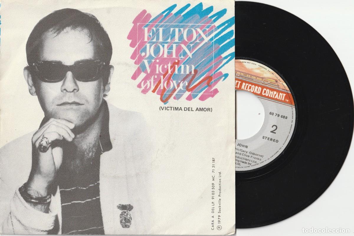 Discos de vinilo: ELTON JOHN - VICTIM OF LOVE + 1 (SINGLE ROCKET RECORD 1979 ESPA&Ntilde;A) MUY BUEN ESTADO