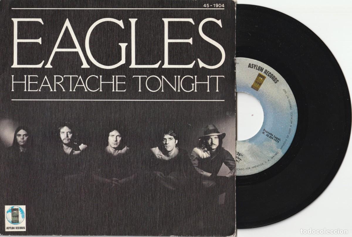 Discos de vinilo: EAGLES - HEARTACHE TONIGHT + 1 (SINGLE ASYLUM 1979 ESPA&Ntilde;A) MUY BUEN ESTADO