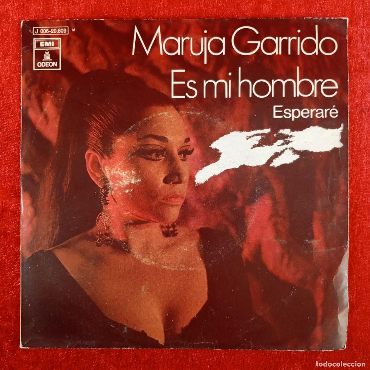 Discos de vinilo: MARUJA GARRIDO - ES MI HOMBRE - ESPERAR&Eacute; - J 006-20.609 - SINGLE - DISCO VINILO / 4228