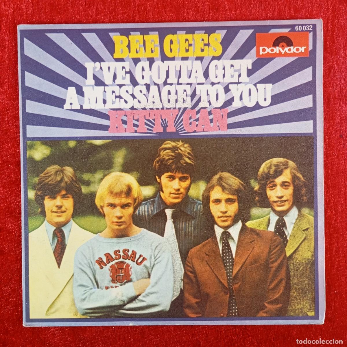 Discos de vinilo: BEE GEES - I'VE GOTTA GET - A MESSAGE TO YOU - KITTY CAN - 60 032 - SINGLE - DISCO VINILO / 4239