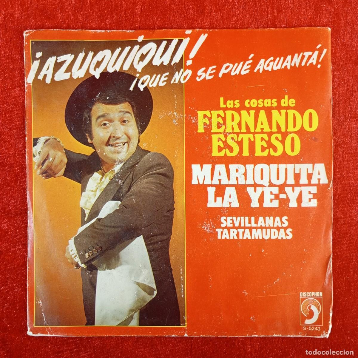 Discos de vinilo: AZUQUIQUI - LAS COSAS DE FERNANDO ESTESO - MARIQUITA LA YE-YE - S-5243 - SINGLE DISCO VINILO / 4242