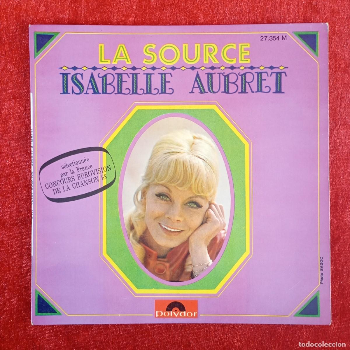 Discos de vinilo: LA SOURCE - ISABELLE AUBRET - 27.354 - SINGLE - DISCO VINILO / 4247