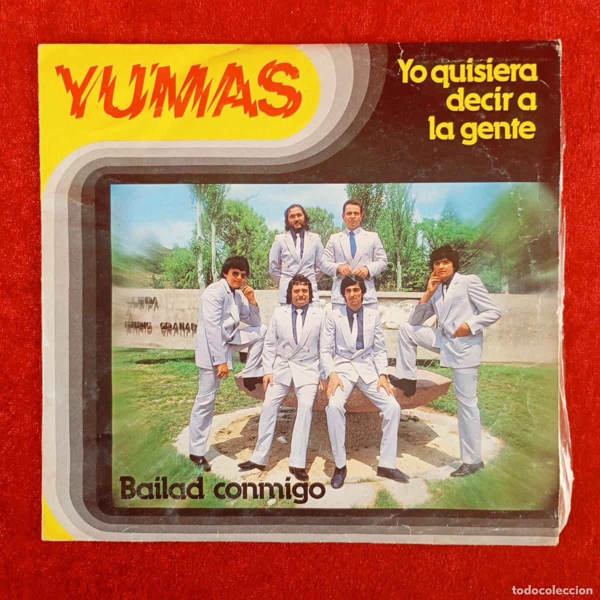 Discos de vinilo: YUMAS - YO QUISIERA DECIR A LA GENTE - BAILAD CONMIGO - S-101 - SINGLE - DISCO VINILO / 4279