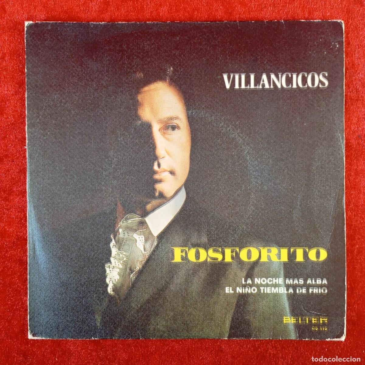 Discos de vinilo: FOSFORITO - VILLANCICOS - LA NOCHE MAS ALBA - 05.115 - SINGLE - DISCO VINILO / 4283