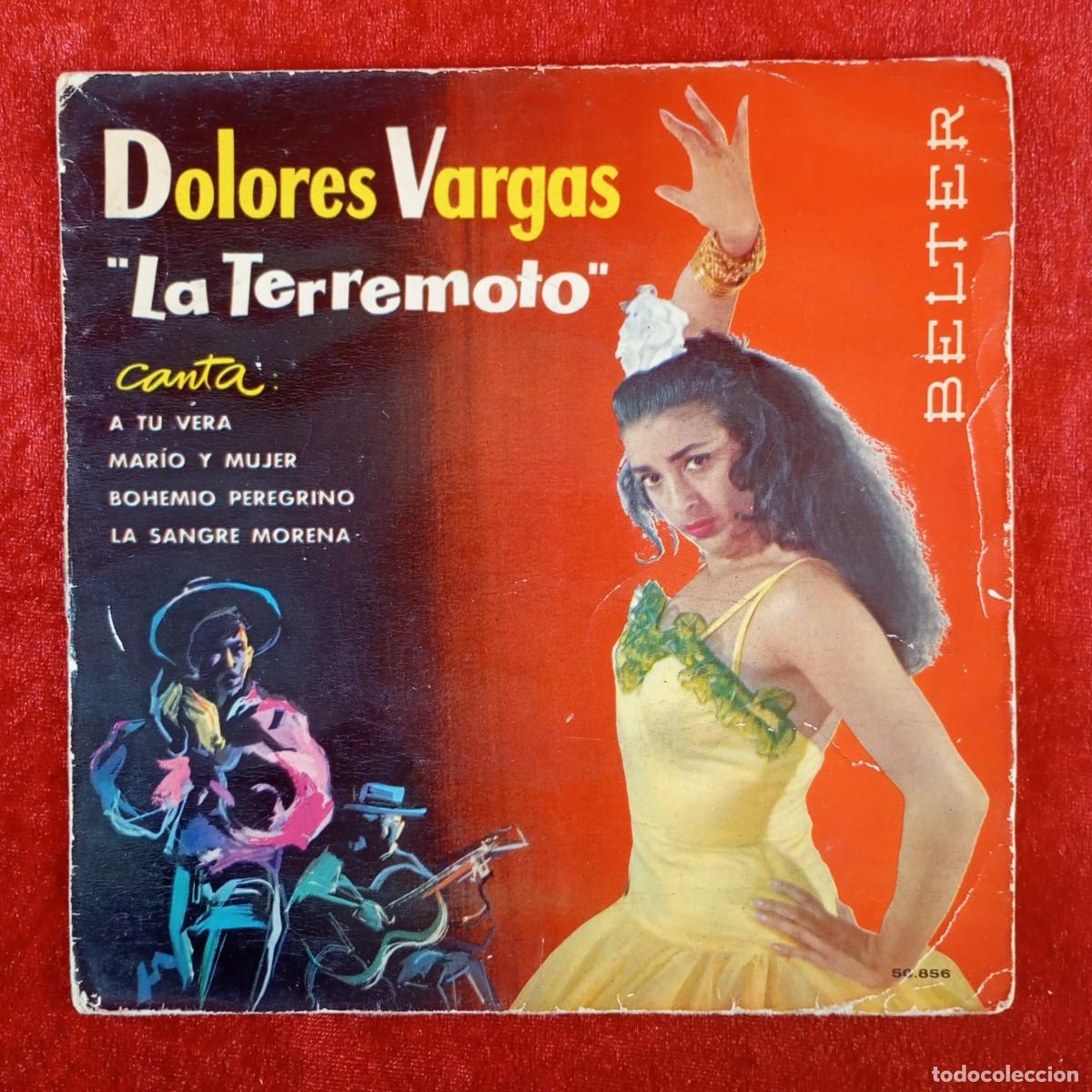 Discos de vinilo: DOLORES VARGAS - LA TERREMOTO CANTA A TU VERA - 50.856 - SINGLE - DISCO VINILO / 4284