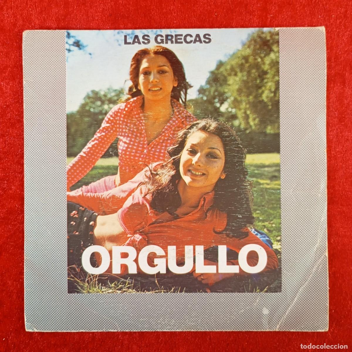 Discos de vinilo: LAS GRECAS - ORGULLO - S 80207 - SINGLE - DISCO VINILO / 4285