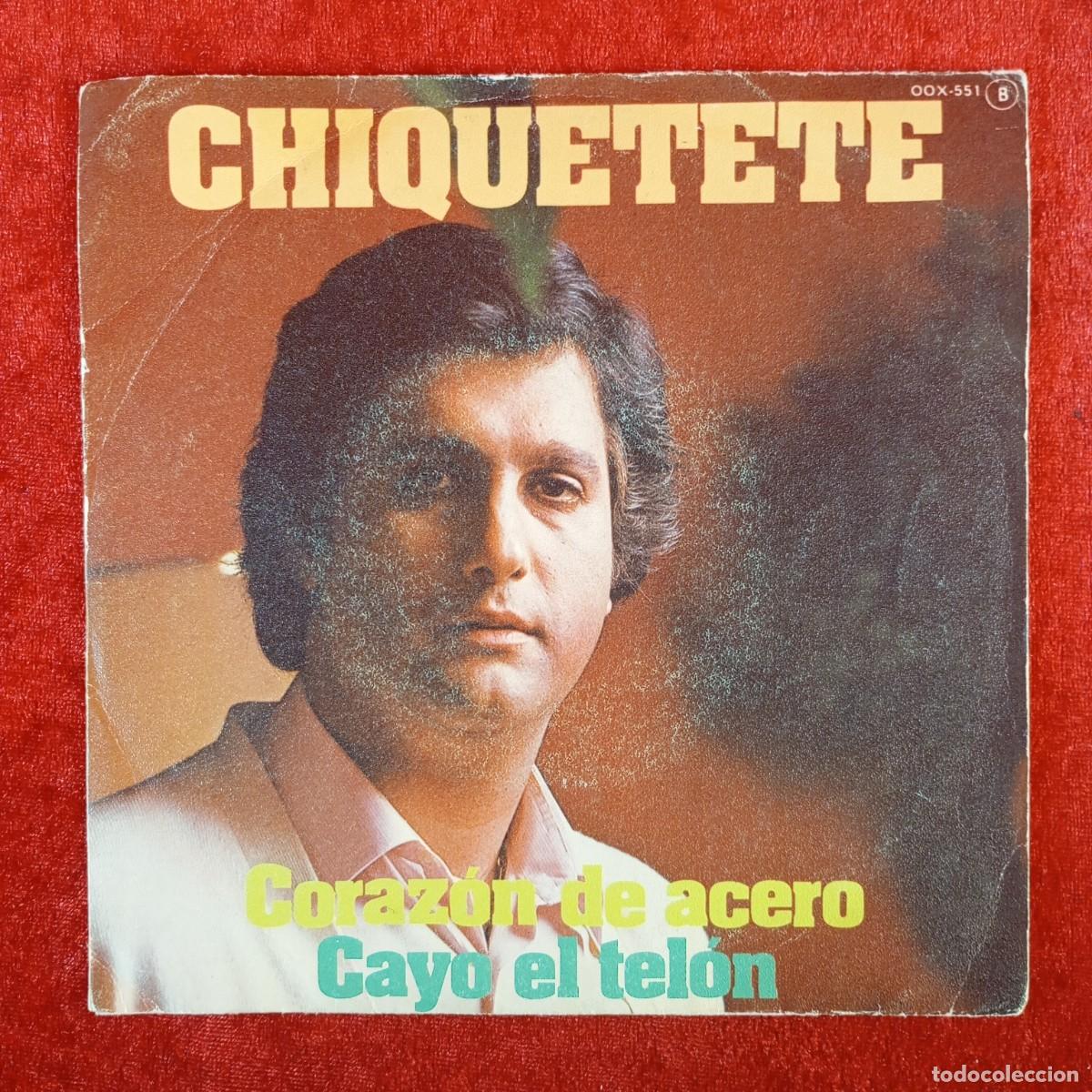 Discos de vinilo: CHIQUETETE - CORAZ&Oacute;N DE ACERO - CAYO EL TEL&Oacute;N - OOX-551 - SINGLE - DISCO VINILO / 4286