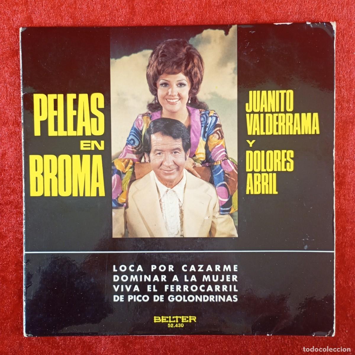 Discos de vinilo: PELEAS EN BROMA - JUANITO VALDERRAMA Y DOLORES ABRIL - 52.430 - SINGLE - DISCO VINILO / 4288