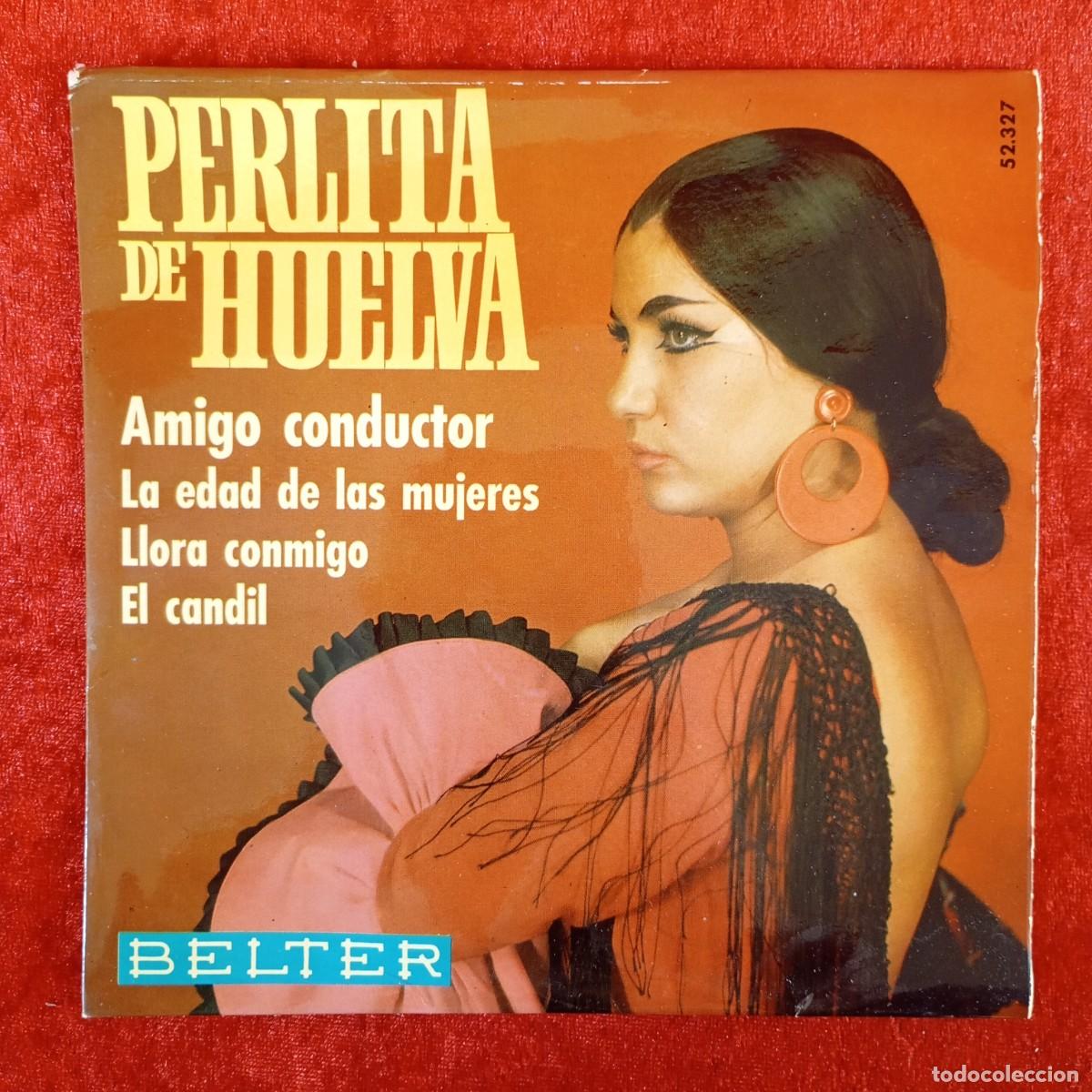 Discos de vinilo: PERLITA DE HUELVA - AMIGO CONDUCTOR - 52.327 - SINGLE - DISCO VINILO / 4292