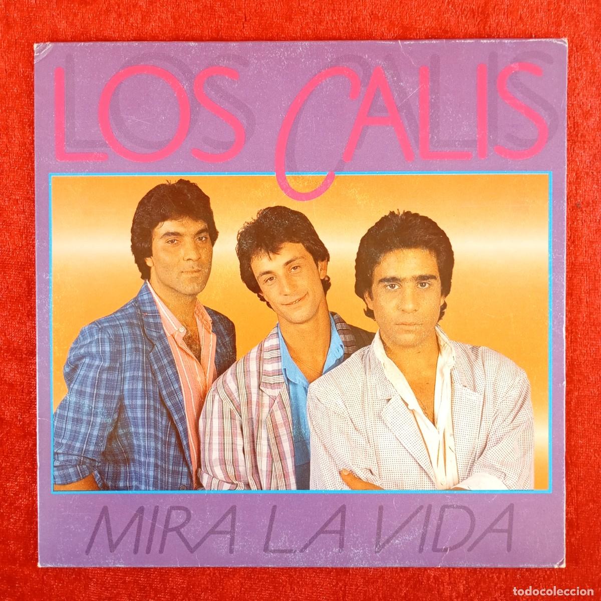 Discos de vinilo: LOS CALIS - MIRA LA VIDA - 03.3415 - SINGLE - DISCO VINILO / 4300