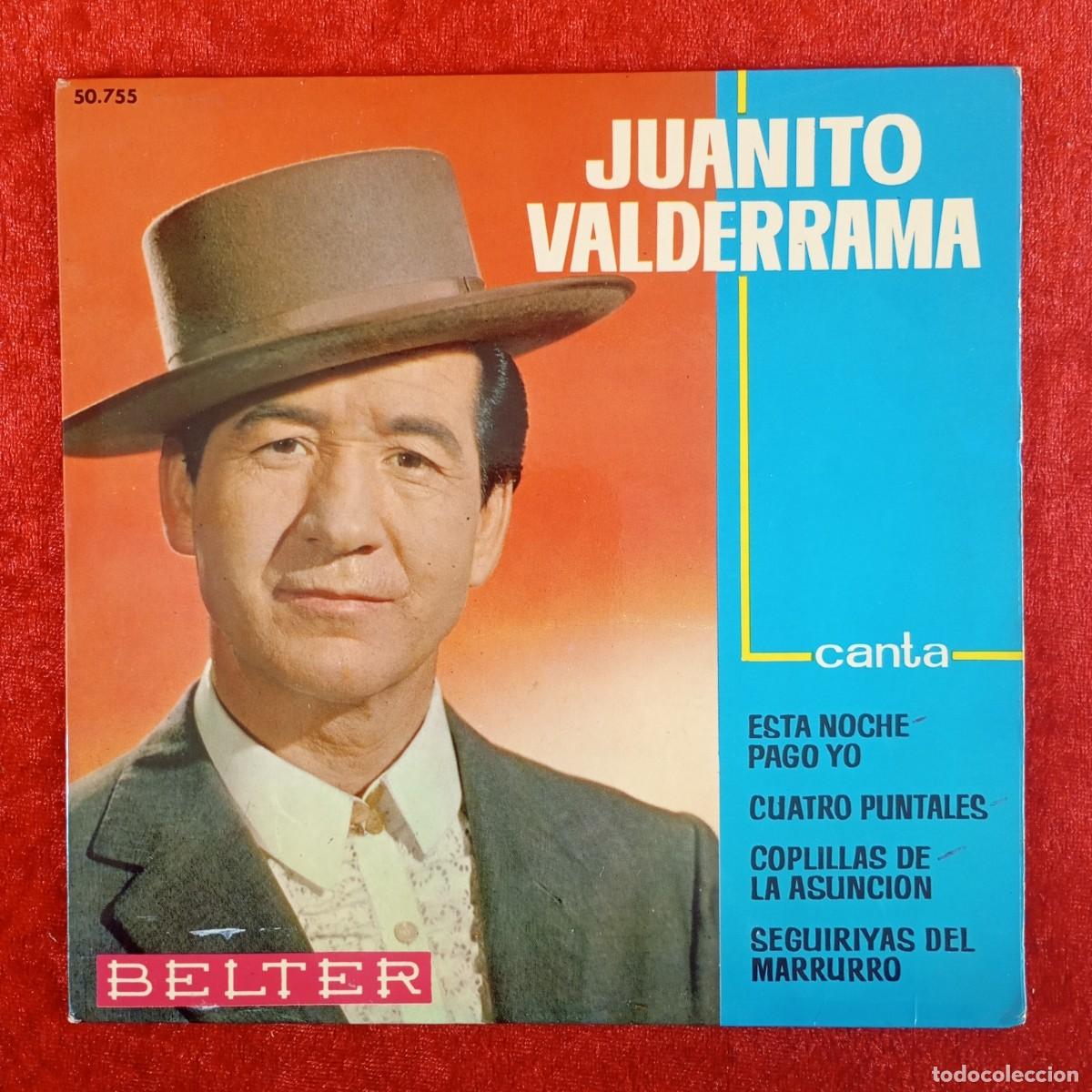 Discos de vinilo: JUANITO VALDERRAMA - CANTA ESTA NOCHE PAGO YO - 50.755 - SINGLE - DISCO VINILO / 4304