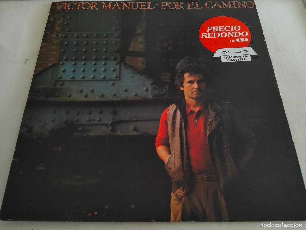 Discos de vinilo: VICTOR MANUEL, DISCO LP POR EL CAMINO, EDITADO CBS, A&Ntilde;O 1983