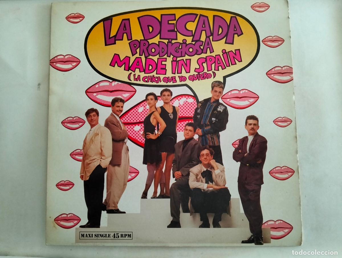 Discos de vinilo: LA DECADA PRODIGIOSA, DISCO MAXI SINGLE, LA CHICA QUE YO QUIERO, EDITADO HISPAVOX, A&Ntilde;O 1988