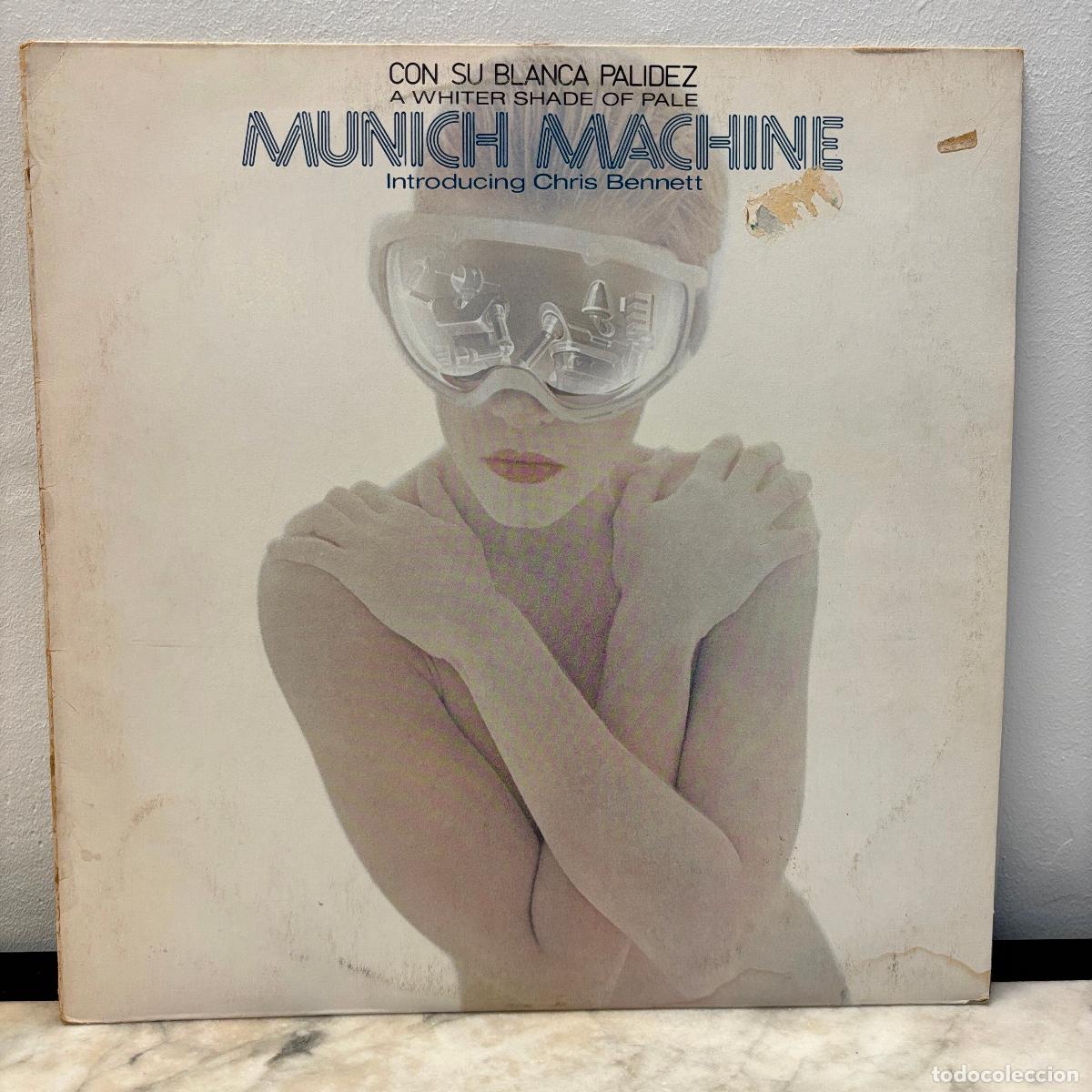 Discos de vinilo: Munich Machine. A Whiter Shade Of Pale. Con su blanca palidez. 1978